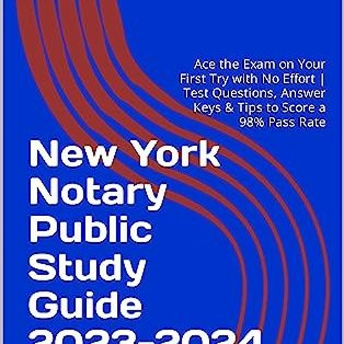 Stream Read New York Notary Public Study Guide 20232024 Edition Ace