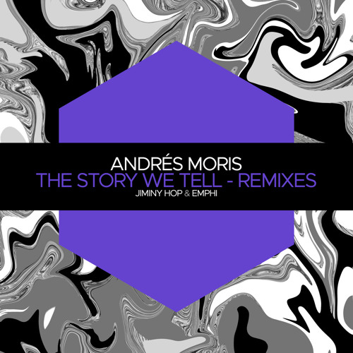 PREMIERE: Andrés Moris - The Story We Tell (Jiminy Hop Remix) [Juicebox Music]