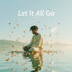 Let It All Go