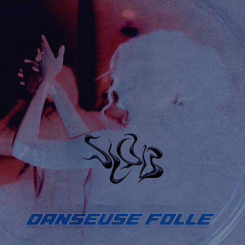 SLOB - Danseuse Folle [FREEDL]