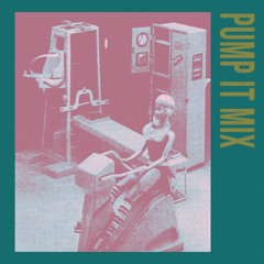 PUMP IT MIX | ELECTRONIC, DANCE, 00s