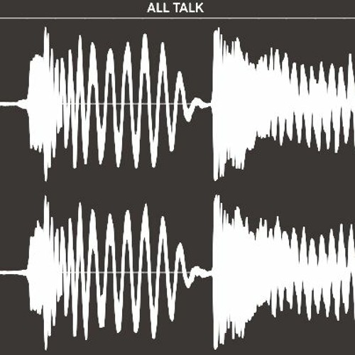 ALL TALK - uncut edit