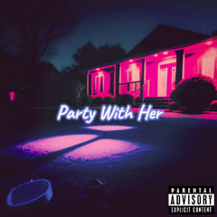 Young Masta - Party With Her [PROD. MAX CHRIS]