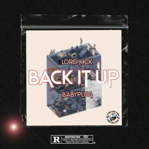 LORD MCK FT. BABYPLUG - BACK IT UP