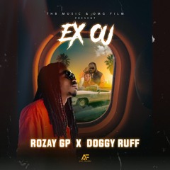 Ex ou-Rozay ft Doggy