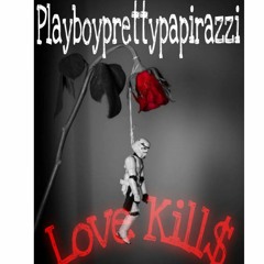 Playboyprettypapirazzi Love Kill$❤💘💛🖤❤.mp3