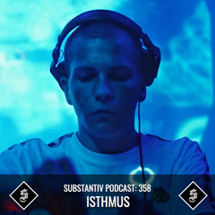 SUBSTANTIV podcast 358 ISTHMUS