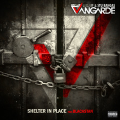Shelter In Place (feat. Blacastan)