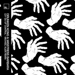 Drunken Kong & Misstress Barbara - Let Go Of Control (Original Mix) - Octopus Recordings