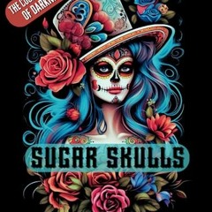 %) Sugar Skulls Coloring Book for Adults, The Coolest Girls of Darkness | A Beauty Horror Skull