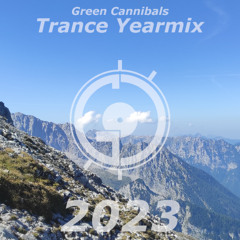 Green Cannibals Trance Yearmix 2023