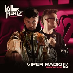 Killer Hertz Presents Viper Radio Episode 062