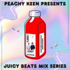 Juicy Beats Mix Series Flavor #2: LEGACY