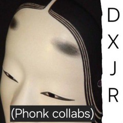 DXJR - Phonk collabs