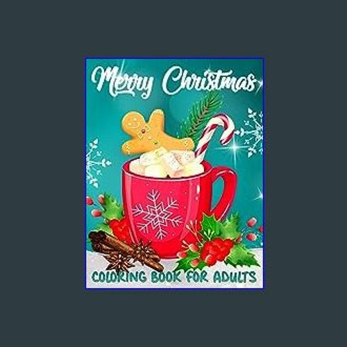 Stream $${EBOOK} 📖 Merry Christmas Coloring Book for Adults: Large Print Winter  Coloring Book for Adults by EvelinSonia