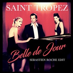 Saint Tropez - Belle De Jour (Sebastien Roche edit)