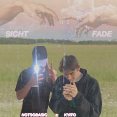 kyito x NotsoBasic // sicht fade (prod. chrisishida x me)