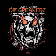 GNS & Subies - Die Speakerz