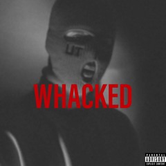 Whacked (Prod By Outtawave)