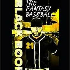 𝘿𝙊𝙒𝙉𝙇𝙊𝘼𝘿 KINDLE ✅ The Fantasy Baseball Black Book 2021 by Joe Pisapia KIND