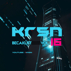 BECAKLIST VOL 16 | By KRSN