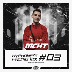 MCHT @ HyPhonia's Promo Mix #03