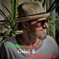 # Prosecco, Gelati & La Dolce Vita # mixed by Funk2Mars