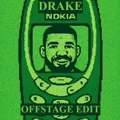 Nokia - Drake (Offstage Edit)