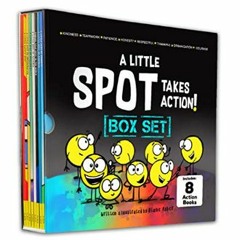 [R.E.A.D P.D.F] 📖 A Little SPOT Takes Action! 8 Book Box Set (Books 9-16: Kindness, Responsibility