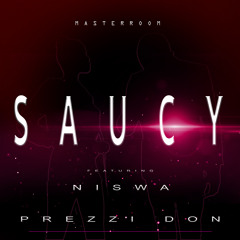 SAUCY - NISWA & PREZZIDON