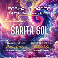 New Year New You- Ecstatic Dance Kalani 1/5/25 by Dj Sarita Sol