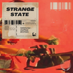 StrangeState - Satisfaction (Unofficial Bootleg)
