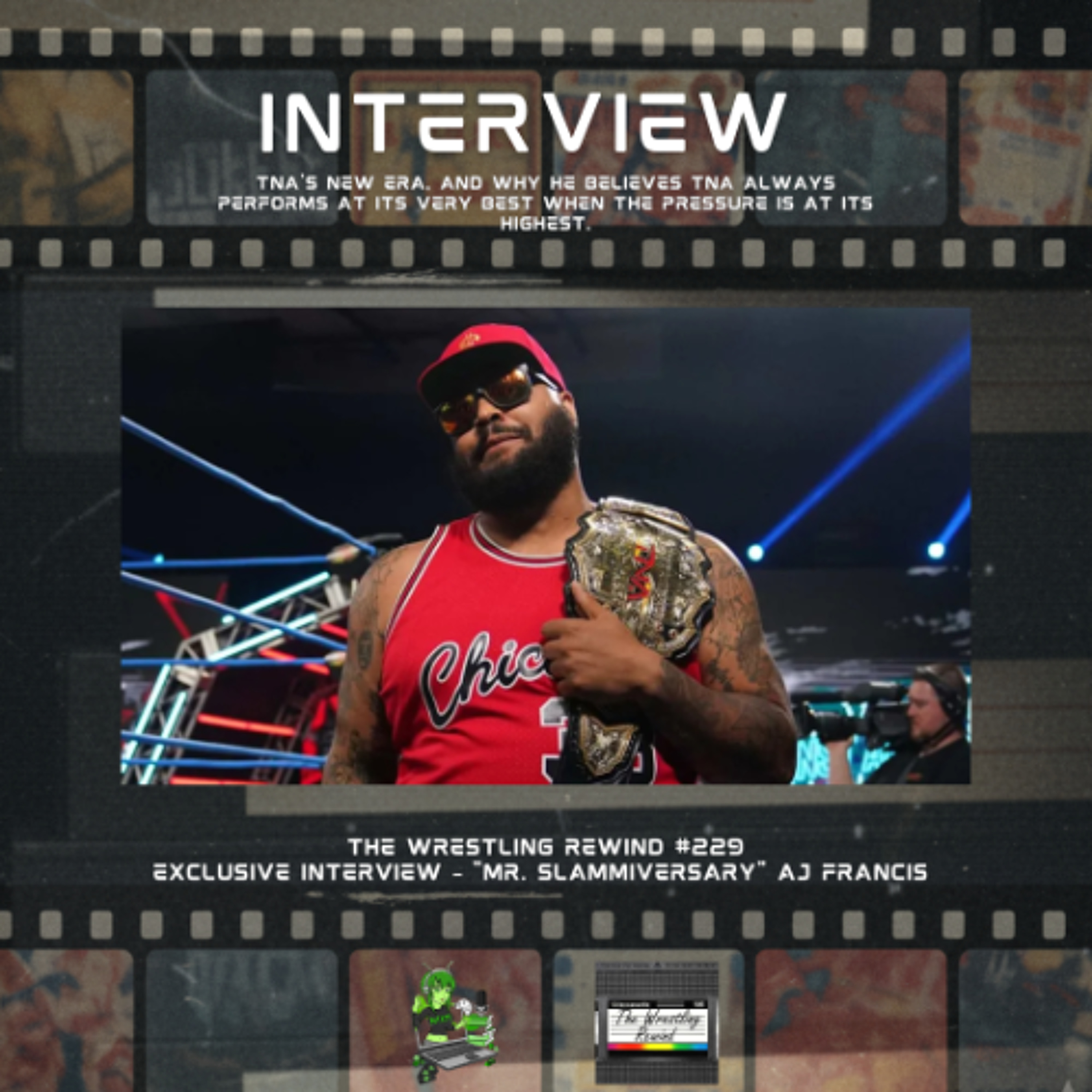 The Wrestling Rewind #229 🎙️  "Mr. Slammiversary" AJ Francis | Exclusive Interview episode artwork