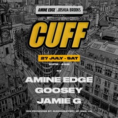 2024.07.27 - Amine Edge B2b Goosey B2b Jamie G @ CUFF - Joshua Brooks, Manchester, UK
