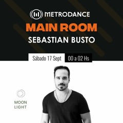 Main Room pres @ Sebastian Busto Moonlight Septiembre 22´