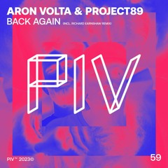 Aron Volta & Project89 - Back Again (Incl. Richard Earnshaw Remix)