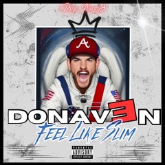 Feeling like Slim - DONAVEN (Prod. Storeys)