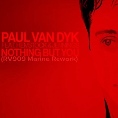 Nothing But You (RV909 Marine Rework)