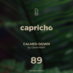 CAPRICHO 089 - Calmed Down - Dave Marti