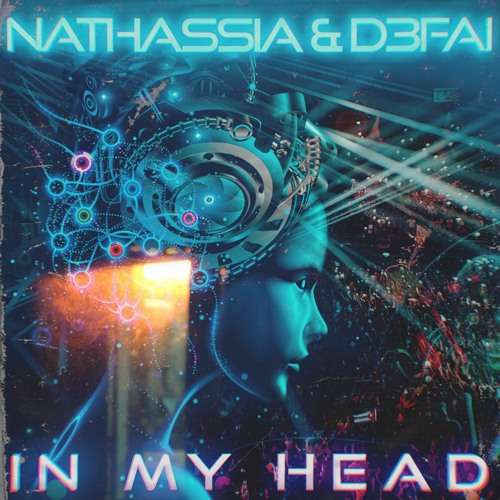NATHASSIA & D3FAI - In My Head (OUT NOW!)