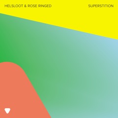 HMWL Premiere: Helsloot, Rose Ringed - Superstition (Original Mix) [Global Underground]