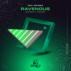 Edu Reimer - Ravenous [Droid9]