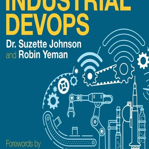 Stream 📖FREE PDF DOWNLOAD📖 Industrial DevOps: Build Better Systems ...