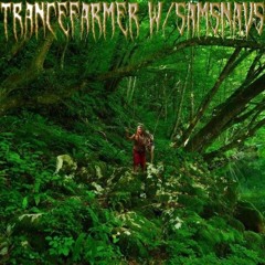 Trancefarmer #23 w/ Samsnavs (04/09/24)