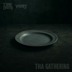 Trae Tha Truth & Vory ~ The Gathering