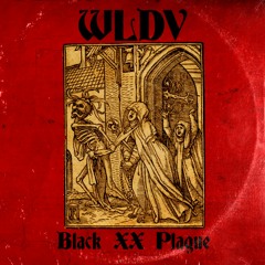 WLDV - Black XX Plague FREE DOWNLOAD