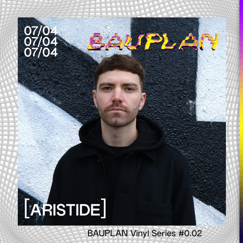 BAUPLAN Vinyl Series #0.02 - Aristide