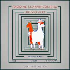 PREMIERE -  Fabio Me llaman Soltero - Demvogue (Quixotical)