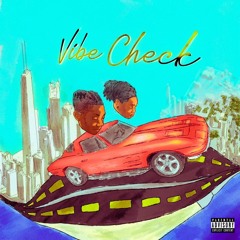 Vibe Check ft Sonny p MarcusHurts