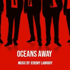 Oceans Away
